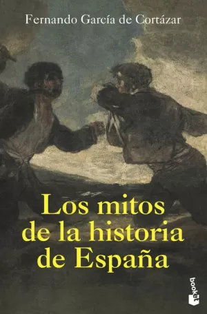MITOS DE LA HISTORIA DE ESPAÑA, LOS