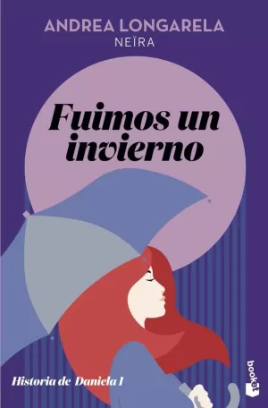 FUIMOS UN INVIERNO (HISTORIA DE DANIELA 1)