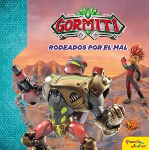 GORMITI. RODEADOS POR EL MAL (CUENTO)