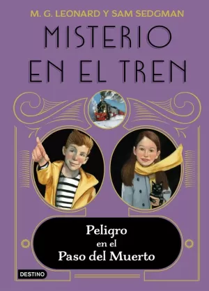 MISTERIO EN EL TREN 4 PELIGRO EN EL DEAD MAN'S PA