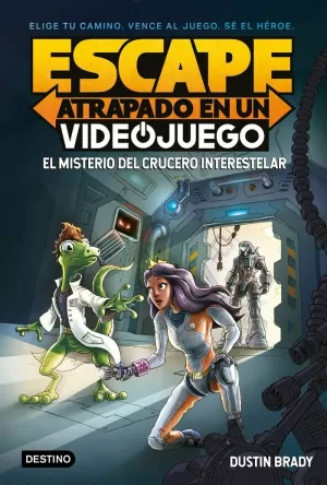 ESCAPE ATRAPADO EN UN VIDEOJUEGO 2 EL MISTERIO DELCRUCERO INTERESTELAR