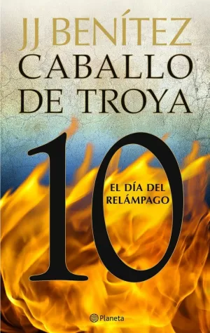 CABALLO DE TROYA 10 EL DIA DEL RELAMPAGO
