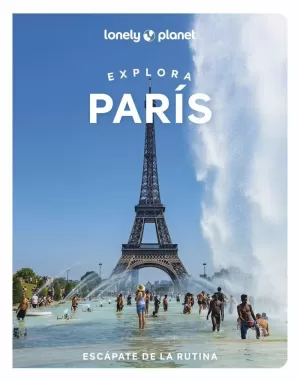 EXPLORA PARIS 2023 LONELY PLANET