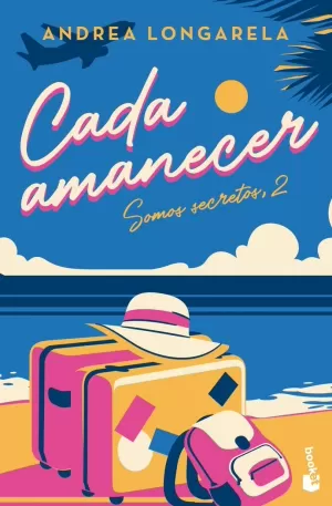 CADA AMANECER (SOMOS SECRETOS 2)