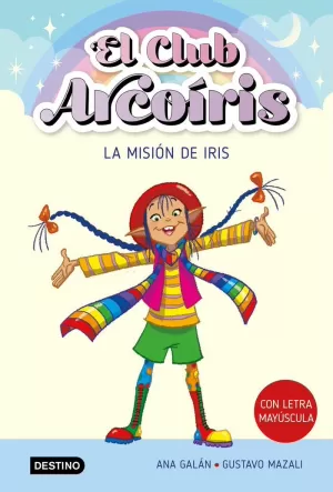 CLUB ARCOÍRIS 1 LA MISIÓN DE IRIS