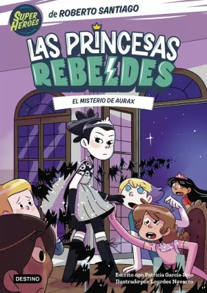 PRINCESAS REBELDES 5 EL MISTERIO DE AURAX