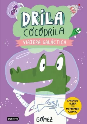 DRILA COCODRILA 4 VIAJERA GALÁCTICA
