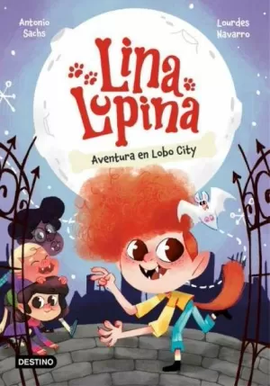 LINA LUPINA 1 AVENTURA EN LOBO CITY