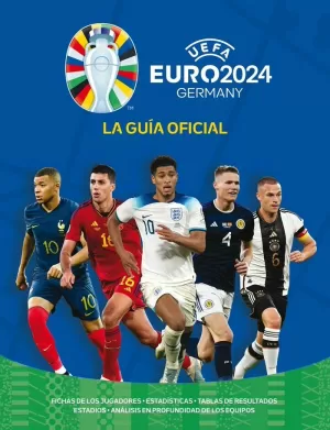 UEFA EURO 2024 GERMANY LA GUÍA OFICIAL