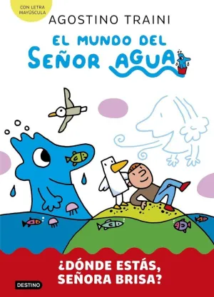 MUNDO DEL SEÑOR AGUA 2 ¿DÓNDE ESTÁS, SEÑORA BRISA?
