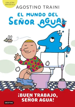 MUNDO DEL SEÑOR AGUA 4 BUEN TRABAJO, SEÑOR AGUA