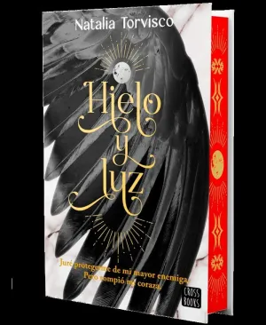 HIELO Y LUZ (PIEDRA Y OSCURIDAD 2) (CANTOS TINTADOS)