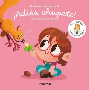 ADIÓS, CHUPETE!