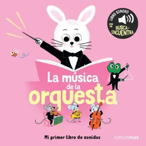 MÚSICA DE LA ORQUESTA. MI PRIMER LIBRO DE SONIDOS