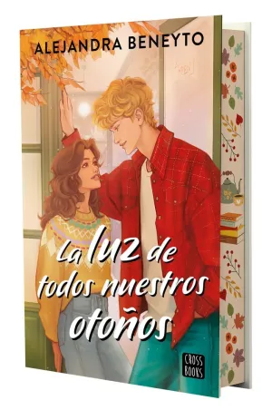 LUZ DE TODOS NUESTROS OTOÑOS (CANTOS DECORADOS)