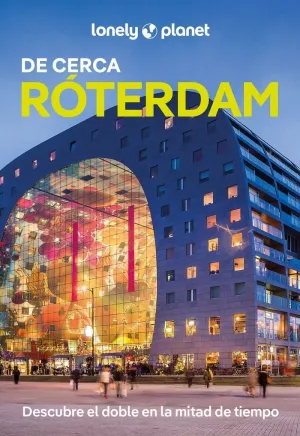 RÓTERDAM 2025 DE CERCA 1