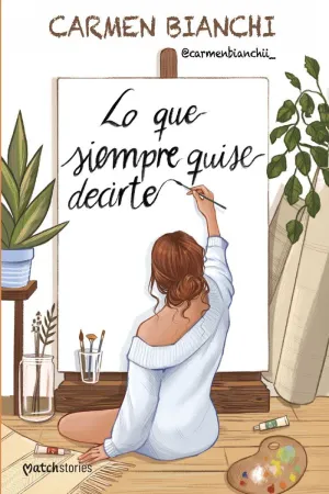 LO QUE SIEMPRE QUISE DECIRTE
