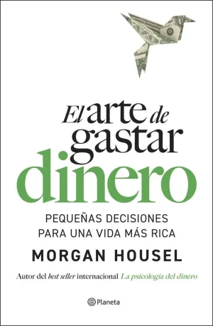 ARTE DE GASTAR DINERO, EL