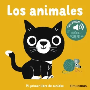 LOS ANIMALES (MI PRIMER LIBRO DE SONIDOS)