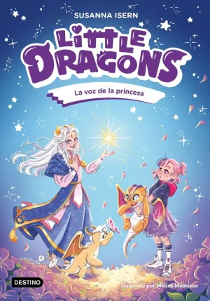 LITTLE DRAGONS 4 LA VOZ DE LA PRINCESA