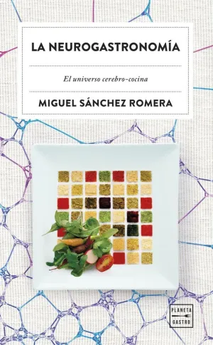 NEUROGASTRONOMÍA, LA