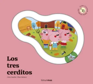 TRES CERDITOS (CUENTO CON PIEZAS DESLIZABLES)