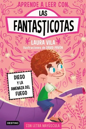 FANTASTICOTAS 15. DIEGO Y LA AMENAZA DEL FUEGO APRENDER A LEER CON LAS