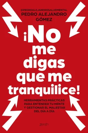 NO ME DIGAS QUE ME TRANQUILICE!