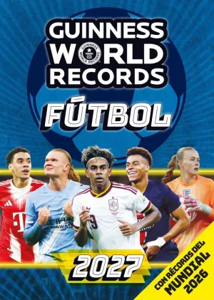 GUINNESS WORLD RECORDS 2027 FÚTBOL