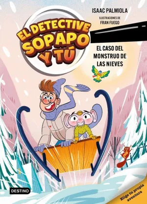 DETECTIVE SOPAPO Y TÚ 7 EL CASO DEL MONSTRUO DE LAS NIEVES