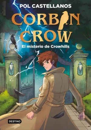 CORBIN CROW 1 EL MISTERIO DE CROWHILLS