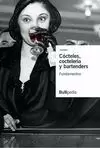 CÓCTELES, COCTELERÍA Y BARTENDERS 1 FUNDAMENTOS