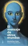 MENSAJE DE OTROS MUNDOS, EL