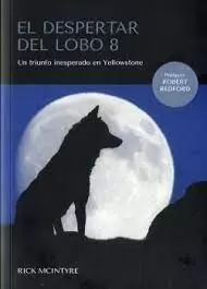 DESPERTAR DEL LOBO 8 UN TRIUNFO INESPERADO EN YELLOWSTONE