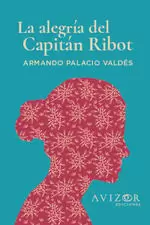 ALEGRÍA DEL CAPITÁN RIBOT, LA