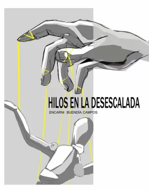 HILOS EN LA DESESCALADA