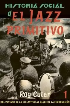 HISTORIA SOCIAL DEL JAZZ PRIMITIVO 1