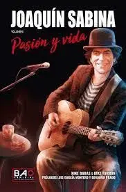 JOAQUÍN SABINA. PASIÓN Y VIDA 1
