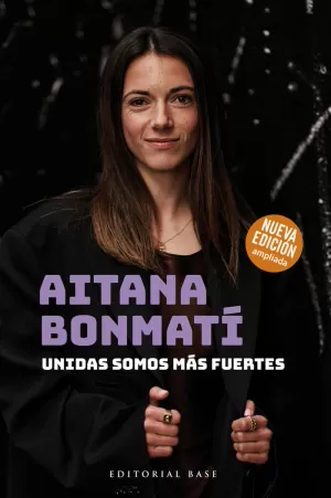 AITANA BONMATÍ. UNIDAS SOMOS MÁS FUERTES