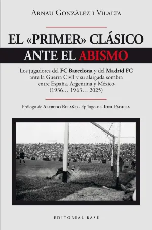 EL PRIMER CLA¡SICO ANTE EL ABISMO