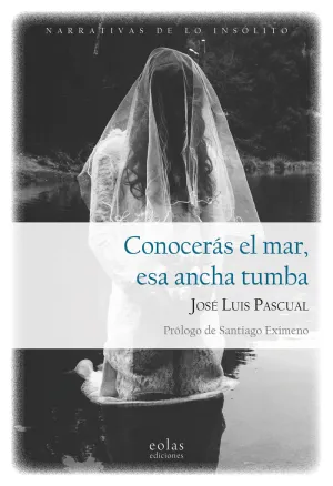 CONOCERÁS EL MAR, ESA ANCHA TUMBA