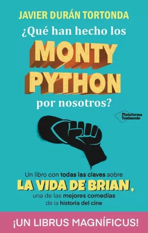 QUÉ HAN HECHO LOS MONTY PYTHON POR NOSOTROS?