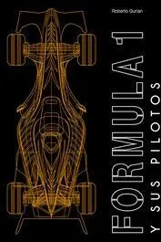 FORMULA 1 Y SUS PILOTOS