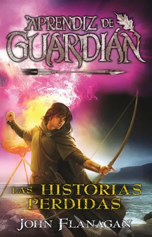 HISTORIAS PERDIDAS, LAS (APRENDIZ GUARDIAN 11)