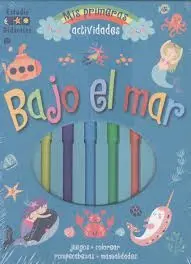 BAJO EL MAR MIS PRIMERAS ACTIVIDADES + ROTULADORES
