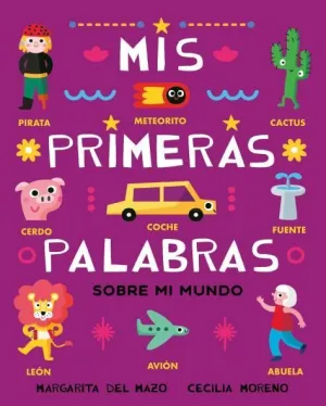 MIS PRIMERAS PALABRAS SOBRE MI MUNDO
