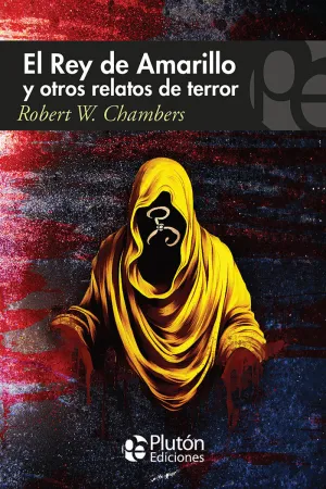 REY DE AMARILLO Y OTROS RELATOS DE TERROR