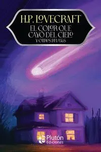 COLOR QUE CAYÓ DEL CIELO Y OTROS RELATOS