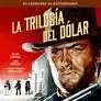 TRILOGIA DEL DOLAR  (LIBRO 60 ANIVERSARIO)