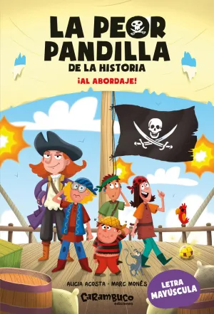 PEOR PANDILLA DE LA HISTORIA 7 ¡AL ABORDAJE!